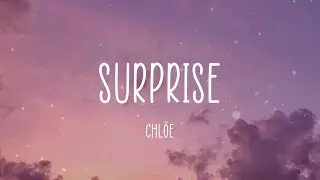 Chl&ouml;e - Surprise (Lyrics)