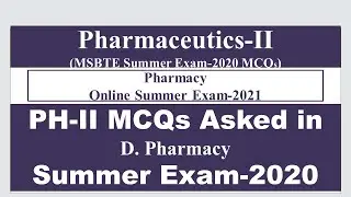Pharmaceutics-2 II D. Pharmacy Final Year II MSBTE Online Summer Exam 2021 II PH-2