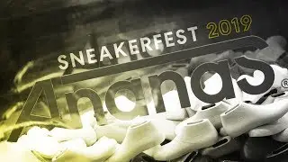 ANANAS & SNEAKER FEST VIETNAM 2019