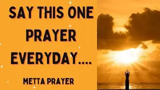Metta Prayer of Loving Kindness | Daily Mantra for Inner Peace and Happiness