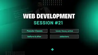 Session 22 - Pseudo-Classes