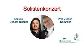 Solistenkonzert Demmler - Uehara-Bischof