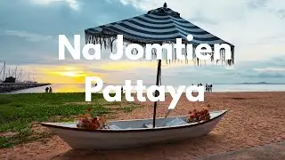 🇹🇭 [4K] Amazing Na Jomtien - Pattaya Thailand