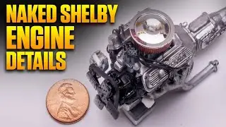 Naked Shelby GT350 update. Engine and interior details, no paint required. (Almost)
