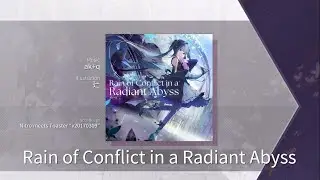【Arcaea】 Rain of Conflict in a Radiant Abyss [Eternal 10] Chart View