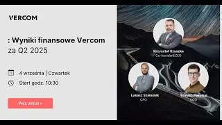 Wyniki finansowe Vercom za Q2 2025