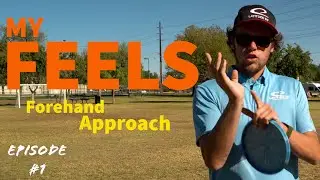 FOREHAND APPROACH TIPS | MY FEELS EPISODE #1