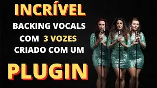 [ VOCÊ NÃO VAI ACREDITAR ] como é fácil criar Backing Vocals  usando um pluguin