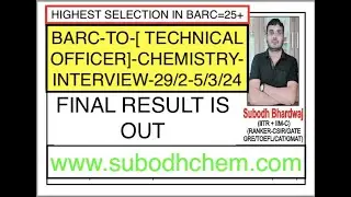 #BARC-(TO=TECHNICAL OFFICER-CHEM=29-5/3/24)/FINAL RESULT IS OUT/HIGHEST SELECTION IN BARC-TO== 4+/9