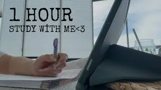 1 Hour Study With Me 📚🌤️| Deep Focus | No Music, No Talking