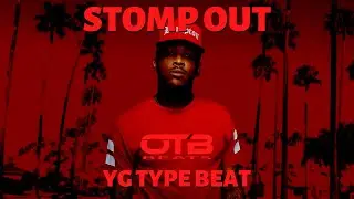 (FREE) YG x MOZZY TYPE BEAT - STOMP OUT