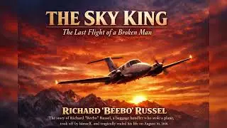 The Sky King: A Broken Man's Final Flight (revisited)
