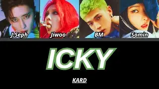 KARD - ICKY Lyrics (카드 이끼 가사) [Han_Rom_Eng]