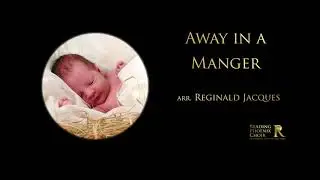 Away in a Manger - Jacques