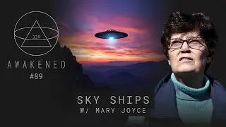 Sky Ships: Aliens, Bigfoot, Cherokee Little People, DUMBs, & The Oregon Vortex w/ Mary Joyce