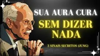 3 Sinais de que sua aura cura sem você dizer uma palavra (Jung)