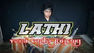 LATHI - koplo version || jandut