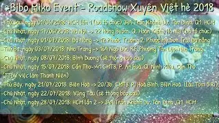 BIBO MIKO EVENT - ROADSHOW XUY&Ecirc;N VIỆT H&Egrave; 2018