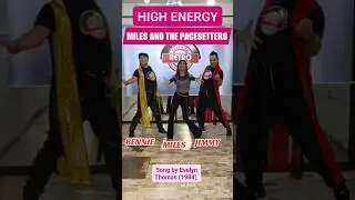 High Energy Song by Evelyn Thomas ‧ 1984   Dance with Miles and the Pacesetters & Jimmy /Bennie