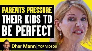 Parents PRESSURE Their Kids to Be Perfect | Dhar Mann