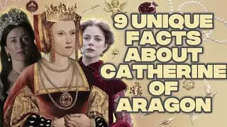 9 Unique Facts they don’t tell you in shows about Catherine of Aragon