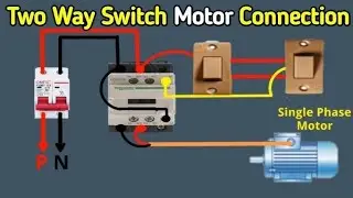How to Wiring 2 way switch on off motor