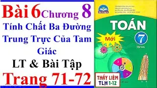 Toán Lớp 7 Bài 6 Chương 8 Tính Chất Ba Đường Trung Trực Của Tam Giác Trang 71 72 Chân Trời Sáng Tạo