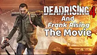 Deadrising 4 Full Game Movie (Include Frank Rising)