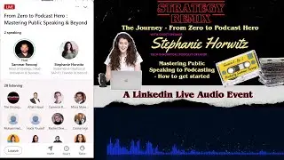 How To Become A Podcast Founder - Linkedin Live. Strategy Remix live with Stephanie Horwitz.