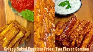 Crispy Baked Eggplant Fries: 2 Epic Flavor Combos, Soy Sauce Sesame& Italian Parmesan!The best Snack