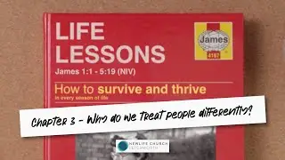 James - Why Do We Treat People Differently - New Life Church Letchworth Live Stream / Sep 26