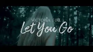 Victoria Fire - LET YOU GO (Official Visualizer Video)