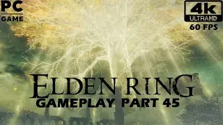 Elden Ring 4K Gameplay Part 45 - Caria Manor Top