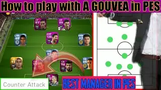 How to play with A GOUVEA  Best counter attack manager in PES  Best online Manager in PES #drgranny