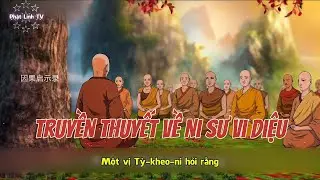 Câu chuyện truyền thuyết về Ni sư Vi Diệu| Phật Linh TV #loiphatday #phatphap #phatphapnhiemmau