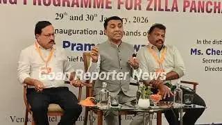 Goan Reporter:: CM Dr Pramod Sawant addressed Newly elected ZP Members