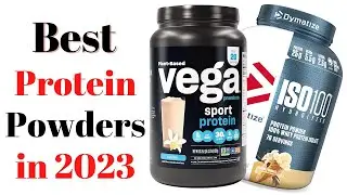 Top 7 BEST Protein Powders of [2023]