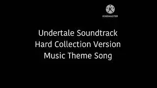 Undertale Soundtrack Hard Collection Version Music Theme Song (Speed Up)