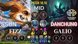 AF SSUN Fizz vs SRB Danchung Galio Mid - KR Patch 10.18