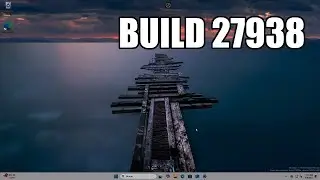 Windows 11 Insider Preview Build 27938 Review and What's New
