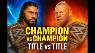 Roman Reigns vs Brock Lesnar &ndash; TITLE vs TITLE Clash of Titans