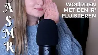 Woorden met de R [uit het archief] ✰ ASMR - Nederlands (Vlaams) fluisteren