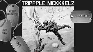 TRIPPPPLE NICKKKELZ - Droppenheimer