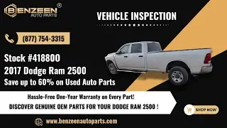 STK# 41880O 2017 Dodge Ram 2500 VEHICLE INSPECTION - Save up to 60% on used auto parts
