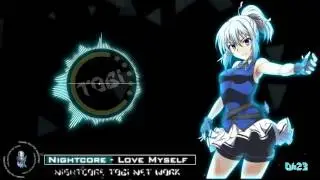 Nightcore - Love Myself