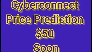CyberConnect Price Prediction  CyberConnect News Today | CyberConnect Token | Cryptocurrency News