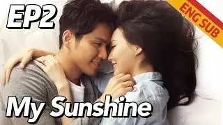 [Romance] My Sunshine EP2 | Starring: Wallace Chung, Tang Yan | ENG SUB