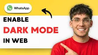 Как включить темный режим в WhatsApp Web [Полное руководство 2026 года]