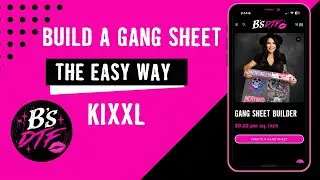 Kixxl Gang Sheet Tutorial: Build a DTF Gang Sheet with B&rsquo;s DTF