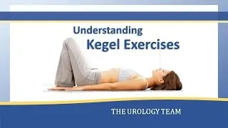 (old) Kegel Exercises - Danielle Manes - Urology Team